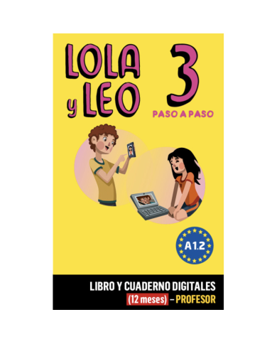 Lola y Leo paso a paso 3: 12-Month Campus Difusion for Teachers