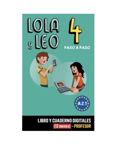 Lola y Leo paso a paso 4: 12-Month Campus Difusion for Teachers