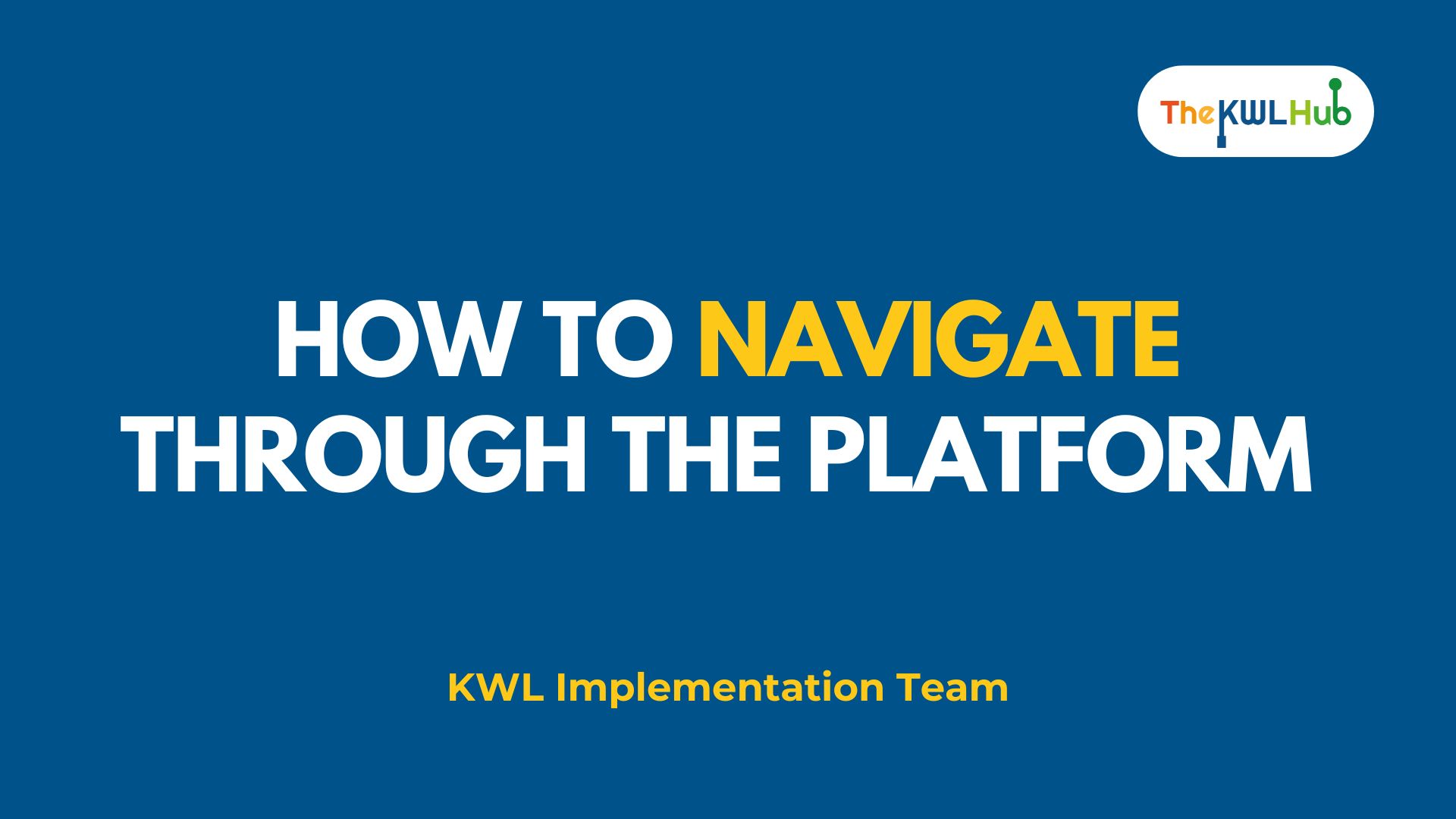 How to Navigate Through the Platform